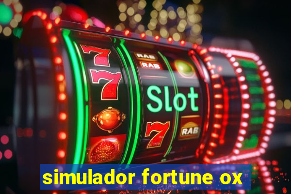 simulador fortune ox